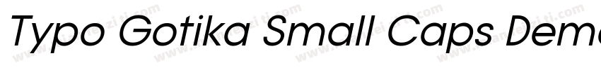 Typo Gotika Small Caps Demo字体转换